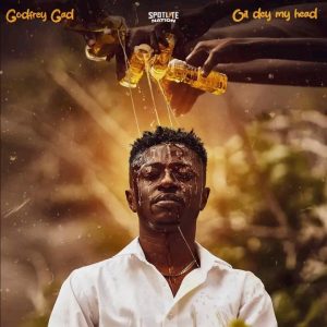 Godfrey Gad - Oil Dey My Head Mp3 Download