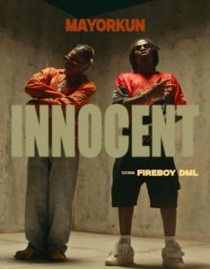 Mayorkun - Innocent Ft Fireboy DML Mp3 Download