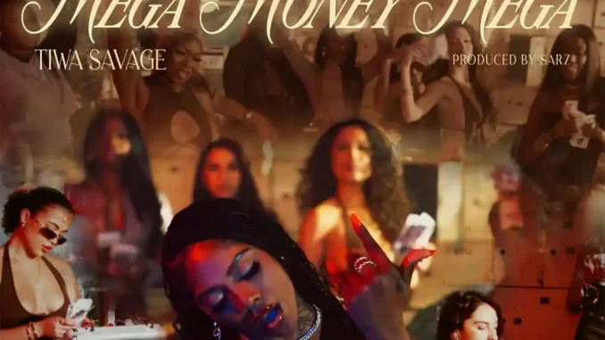 Tiwa-Savage-Mega-Money-Mega-1024x1024 Tiwa Savage - Mega Money Mp3 Download