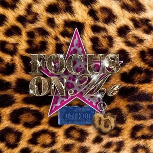 Darkoo - Focus On Me (All The Sexy Girls In The Club) Mp3 Download