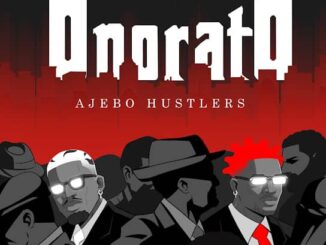 Ajebo Hustlers – Onorato EP