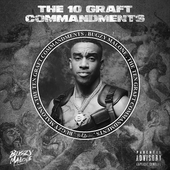 Bugzy Malone – 10 Graft Commandments