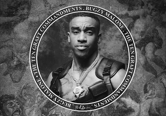 Bugzy Malone – 10 Graft Commandments Bugzy Malone – 10 Graft Commandments