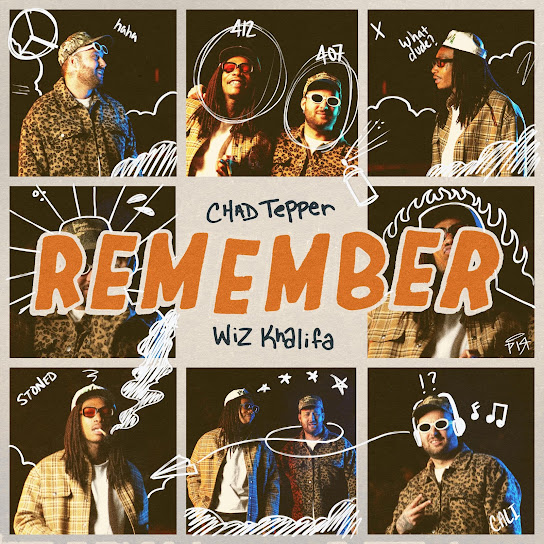 Chad Tepper & Wiz Khalifa – Remember