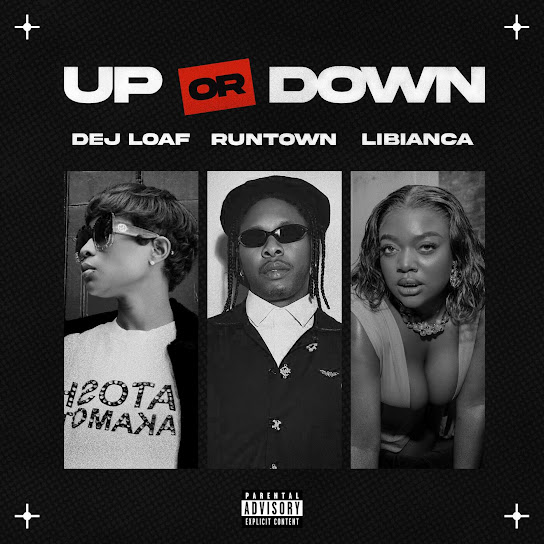 DeJ Loaf, Runtown & Libianca – Up Or Down