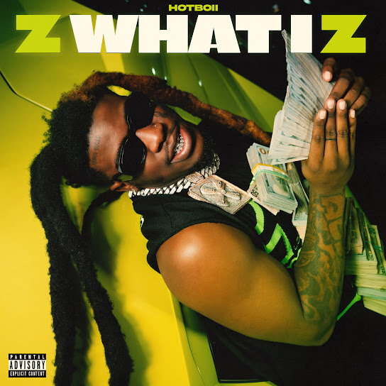 Hotboii – Z What I Z