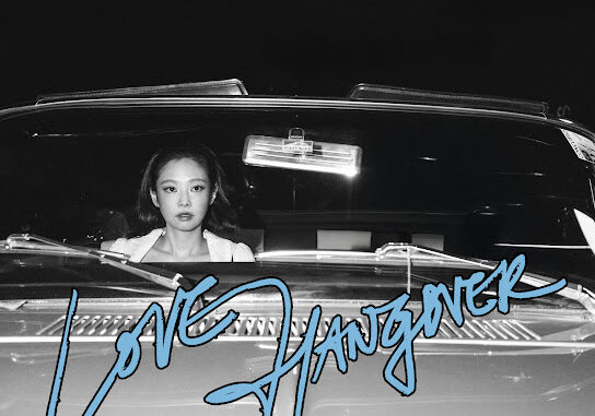 JENNIE – Love Hangover ft. Dominic Fike JENNIE – Love Hangover ft. Dominic Fike