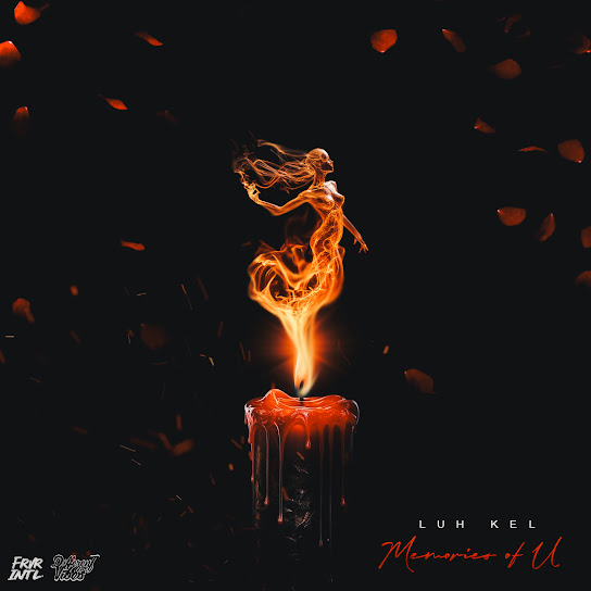 Luh Kel – Memories of U