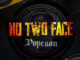 Popcaan – No Two Face