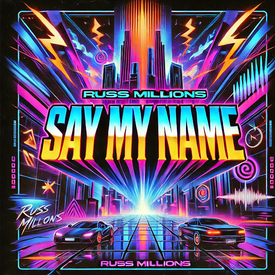 Russ Millions – Say My Name