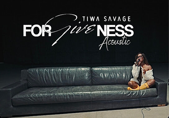 Tiwa Savage – Forgiveness (Acoustic) Tiwa Savage – Forgiveness (Acoustic)