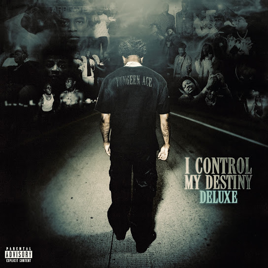 Yungeen Ace – I Control My Destiny (Deluxe) Album