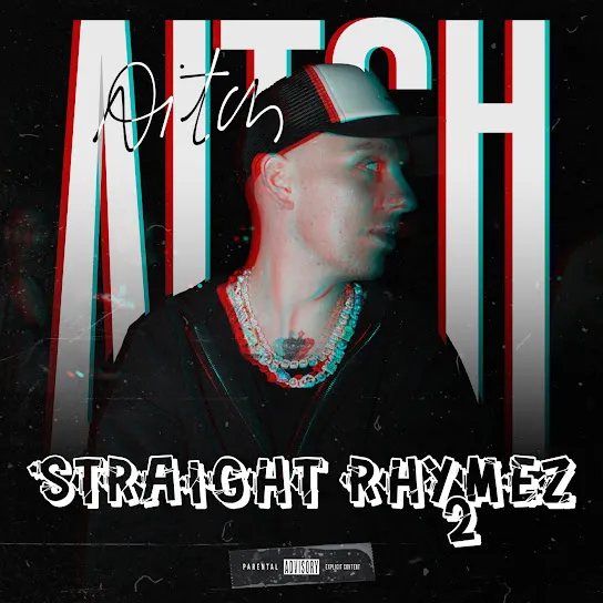 Aitch – Straight Rhymez 2 Mp3 Download