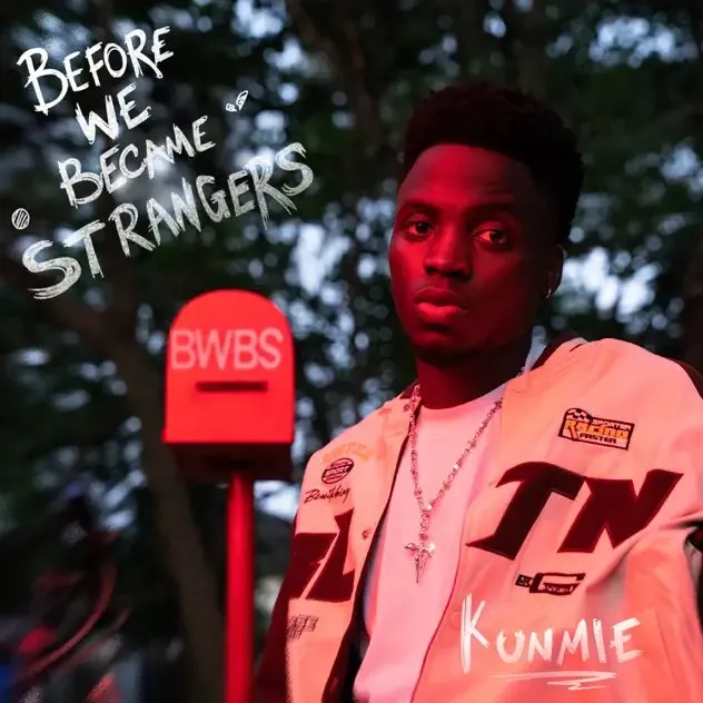 ALBUM: Kunmie Before We Became Strangers EP Mp3 Download ALBUM: Kunmie Before We Became Strangers EP Mp3 Download