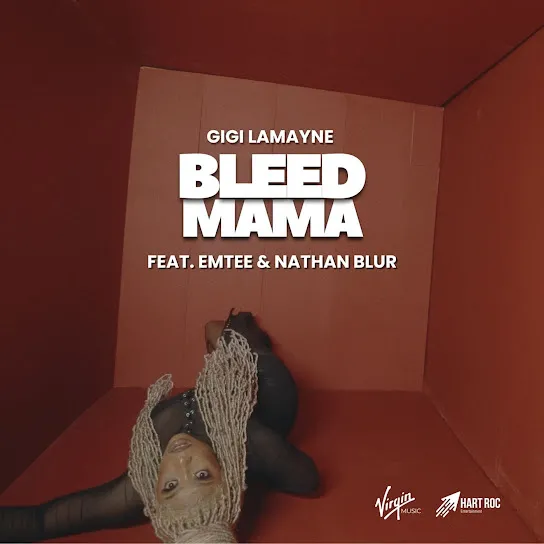 Gigi Lamayne BLEED MAMA ft NATHAN BLUR & EMTEE Mp3 Download Gigi Lamayne BLEED MAMA ft NATHAN BLUR & EMTEE Mp3 Download