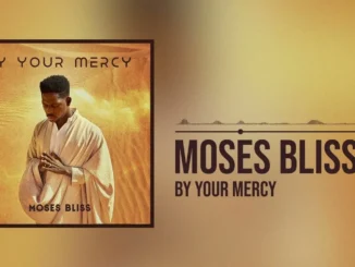 Moses Bliss  By Your Mercy (Live) Mp3 Download