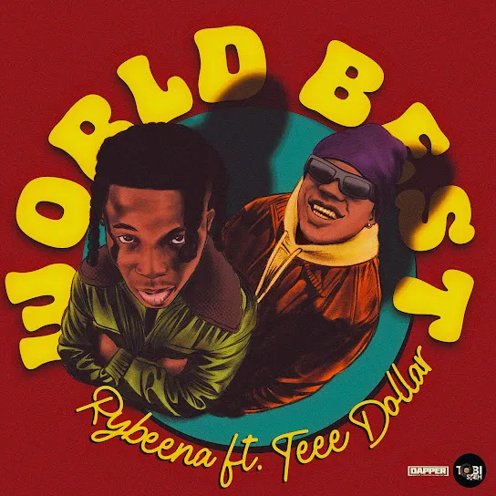 Rybeena World Best Ft Teee Dollar Mp3 Download Rybeena World Best Ft Teee Dollar Mp3 Download