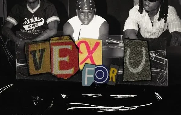 Lil Kesh Vex For U Ft. Fireboy DML & Ayo Maff Mp3 Download Lil Kesh Vex For U Ft. Fireboy DML & Ayo Maff Mp3 Download