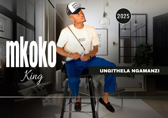 Mkoko King Ungithela Ngamanzi Mp3 Download Mkoko King Ungithela Ngamanzi Mp3 Download