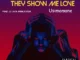 Usimamane  They Show Me Love Ft. Lil Rich Mercedezy Mp3 Download